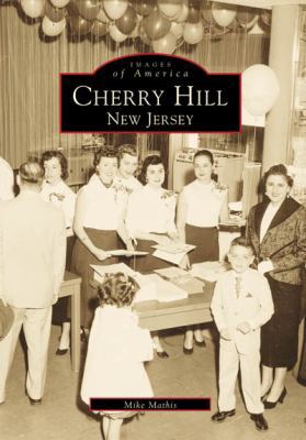 Cherry Hill, New Jersey 073850193X Book Cover