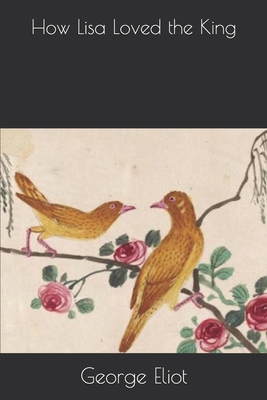 How Lisa Loved the King 1689753501 Book Cover