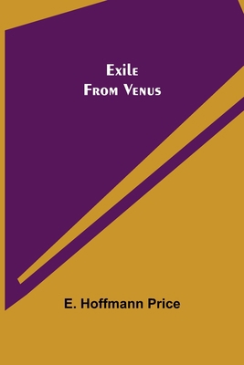Exile From Venus 9355340931 Book Cover