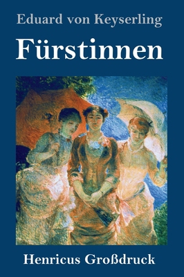 Fürstinnen (Großdruck) [German] 3847839691 Book Cover