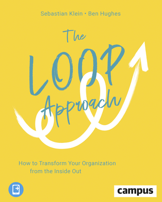 The Loop Approach: How to Transform Your Organi... 3593511207 Book Cover