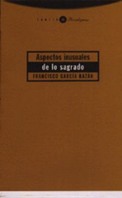 Aspectos inusuales de lo sagrado (Spanish Edition) [Spanish] 8481643297 Book Cover