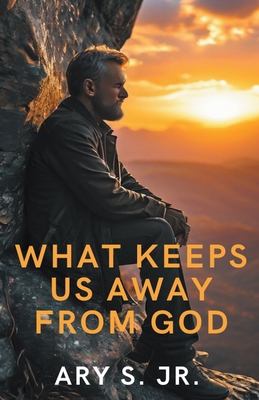 What Keeps Us Away From God B0CWPW1C3X Book Cover