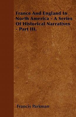France And England In North America - A Series ... 1446052036 Book Cover