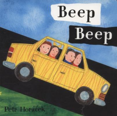 Beep Beep. Petr Horcek 1406304190 Book Cover