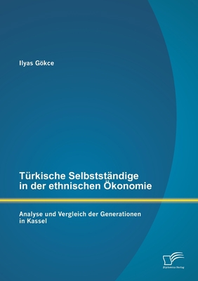 Türkische Selbstständige in der ethnischen Ökon... [German] 3842862679 Book Cover