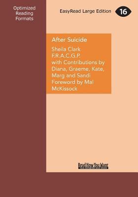 After Suicide: Help for the Bereaved (Large Pri... [Large Print] 1459658515 Book Cover