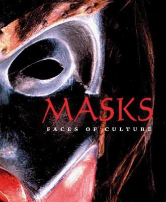 Masks: Faces of Culture 0810943794 Book Cover