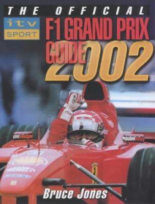 Official ITV Sport F1 Grand Prix Guide 2002 184222557X Book Cover