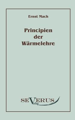 Die Principien der Wärmelehre [German] 3942382067 Book Cover