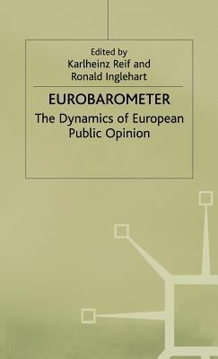 Eurobarometer: The Dynamics of European Public ... 0333527542 Book Cover