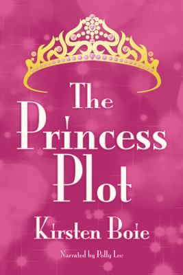 The Princess Plot, 9 CDs [Complete & Unabridged... 1440717354 Book Cover