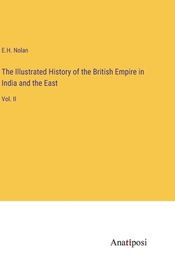 The Illustrated History of the British Empire i... 3382300133 Book Cover