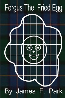 Fergus The Fried Egg 0244344388 Book Cover