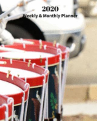 Paperback 2020 Weekly and Monthly Planner: Marching Band - Monthly Calendar with U.S./UK/ Canadian/Christian/Jewish/Muslim Holidays- Calendar in Review/Notes 8 Book