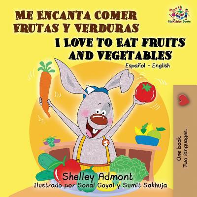 Me Encanta Comer Frutas y Verduras/I Love To Ea... [Spanish] 1525911546 Book Cover