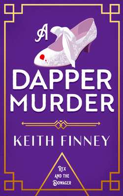 A Dapper Murder: A Glamorous 1920s Murder Mystery 1036710386 Book Cover