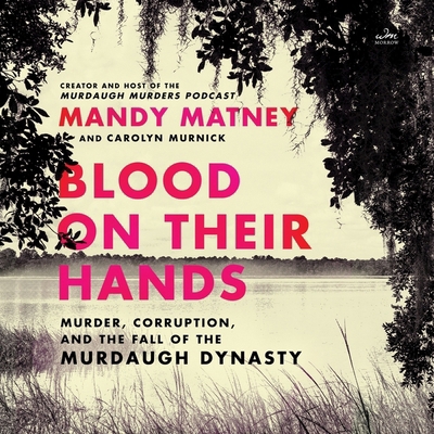 Blood on Their Hands: Murder, Corruption, and t... B0CG7RGYJK Book Cover
