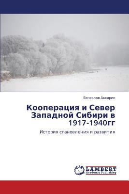 Kooperatsiya I Sever Zapadnoy Sibiri V 1917-1940gg [Russian] 3848481073 Book Cover
