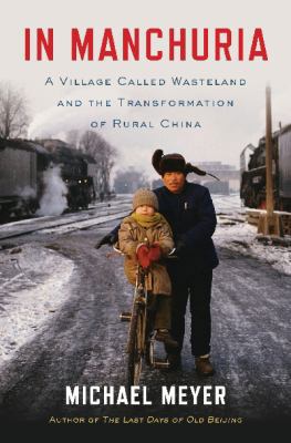 In Manchuria: A Village Called Wasteland and th... 1632860562 Book Cover