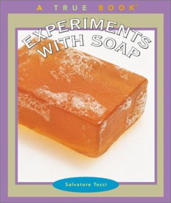 Experiments With Soap (True Books) 051627466X Book Cover