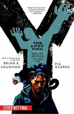 Y: The Last Man: Deluxe Edition Book One 1401219217 Book Cover