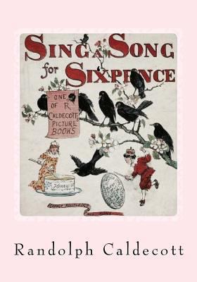 Sing a Song for Sixpence: A Vintage Collection ... 1546503838 Book Cover