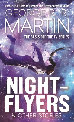 Nightflyers & Other Stories 1250376459 Book Cover
