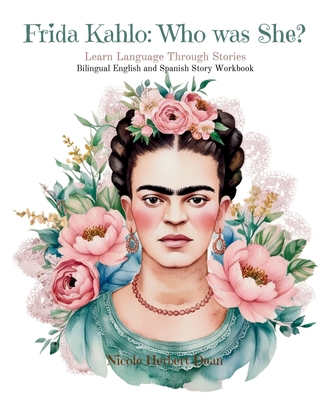 Frida Kahlo: Who was She?: Bilingual English Sp... B0DBHXSCWL Book Cover