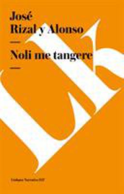 Noli Me Tangere: En el país de los frailes [Spanish] 8498160162 Book Cover