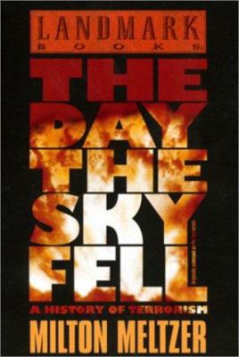 The Day the Sky Fell: A History of Terrorism 0375922504 Book Cover