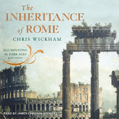 The Inheritance of Rome: Illuminating the Dark ... 1977306950 Book Cover