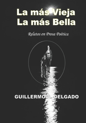 La Más Vieja La Más Bella [Spanish] B08QWBZD4Y Book Cover
