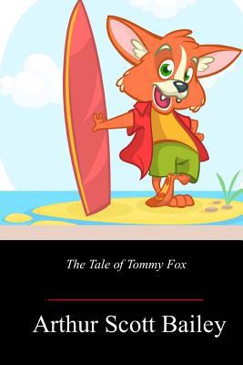 The Tale of Tommy Fox 1717499821 Book Cover