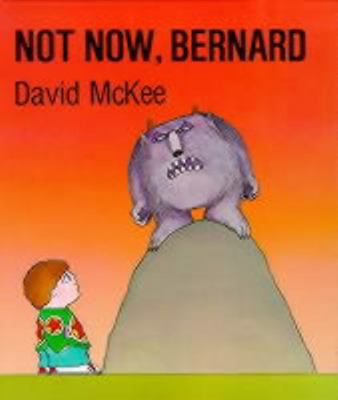 Not Now, Bernard 0905478711 Book Cover