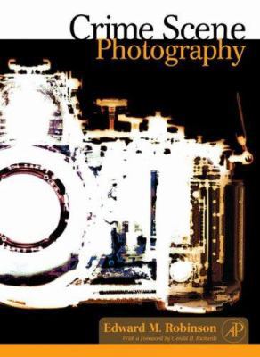 Crime Scene Photography 0123693837 Book Cover