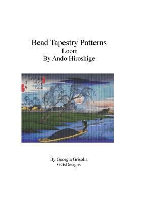 Bead Tapestry Patterns Loom By Ando Hiroshige [Large Print] 1530839122 Book Cover