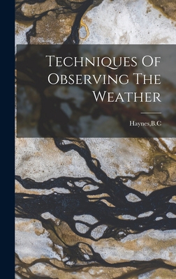 Techniques Of Observing The Weather 101816815X Book Cover