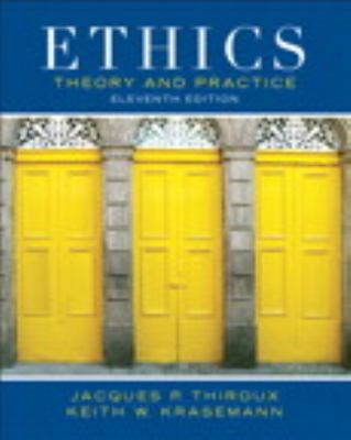 Ethics: Theory and Practice Plus MyThinkingLab ... 0205176402 Book Cover