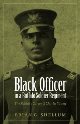 Black Officer in a Buffalo Soldier Regiment: Th... 0803213859 Book Cover