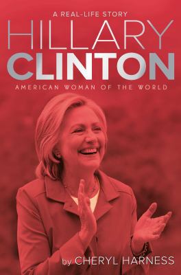 Hillary Clinton: American Woman of the World B01MZ6MP6J Book Cover