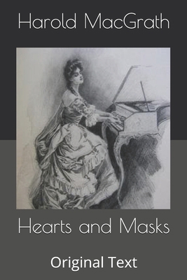 Hearts and Masks: Original Text B0863TKLXH Book Cover