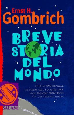 Breve storia del mondo [Italian] 8884516013 Book Cover