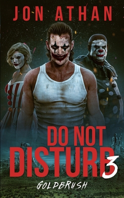 Do Not Disturb 3: Goldbrush B0C8QY9WH5 Book Cover