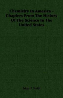 Chemistry in America - Chapters from the Histor... 1406712000 Book Cover