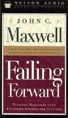 Failing Forward: Turning Mistakes Into Stepping... 0785268049 Book Cover