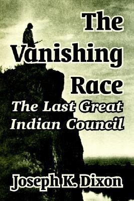 The Vanishing Race: The Last Great Indian Council 1410104621 Book Cover