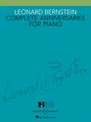 Leonard Bernstein: Complete Anniversaries for P... 1480393584 Book Cover