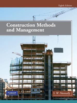 Construction Methods and Management (8th Edition) 0135000793 Book Cover