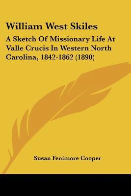 William West Skiles: A Sketch Of Missionary Lif... 1120957559 Book Cover